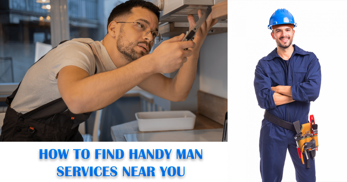 How to Find Handy Man Services Near You