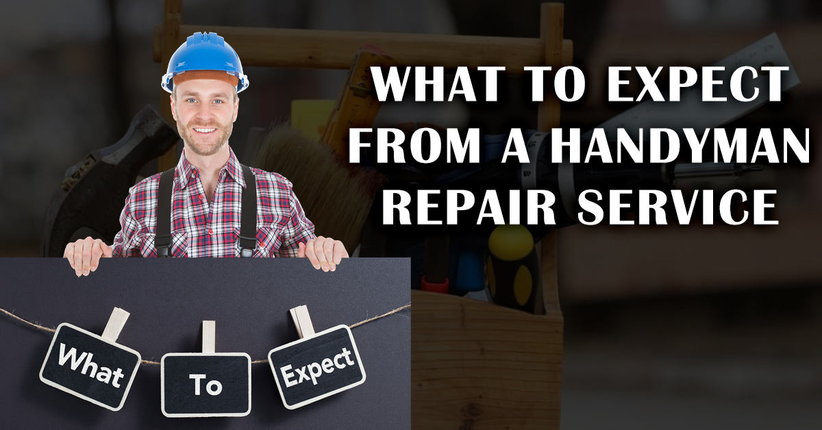 What to Expect from a Handyman Repair Service